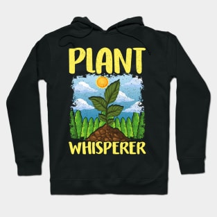 Cute & Funny Plant Whisperer Gardening Pun Hoodie